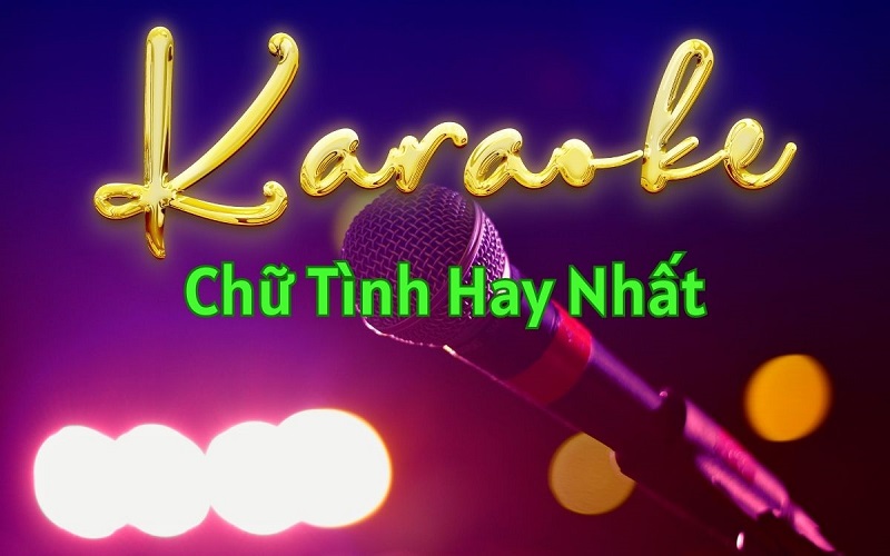 karaoke-nhac-chu-tinh-hay-nhat.jpg